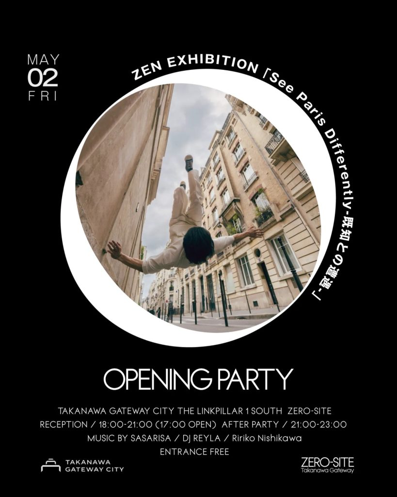 ZEN EXHIBITION「See Paris Differently-既知との遭遇-」OPENING PARTY