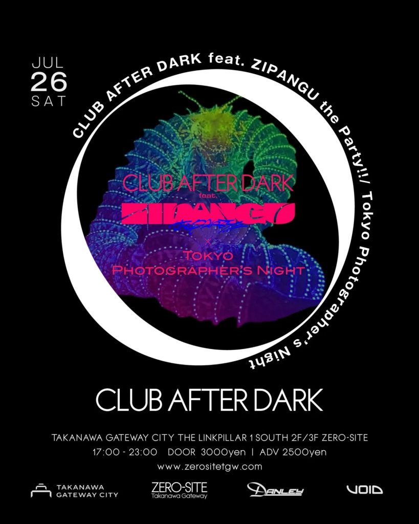 CLUB AFTER DARK feat. ZIPANGU the Party!! / Tokyo Photographer's